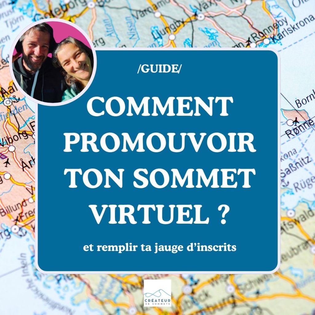 Guide complet pour promouvoir ton sommet virtuel