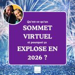 Qu'est-ce qu'un sommet virtuel ? Comment ça fonctionne, à qui ça s'adresse, et pourquoi de plus en plus d'entrepreneurs francophones adoptent ce format en 2026.