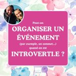 organiser un événement quand on est introverti