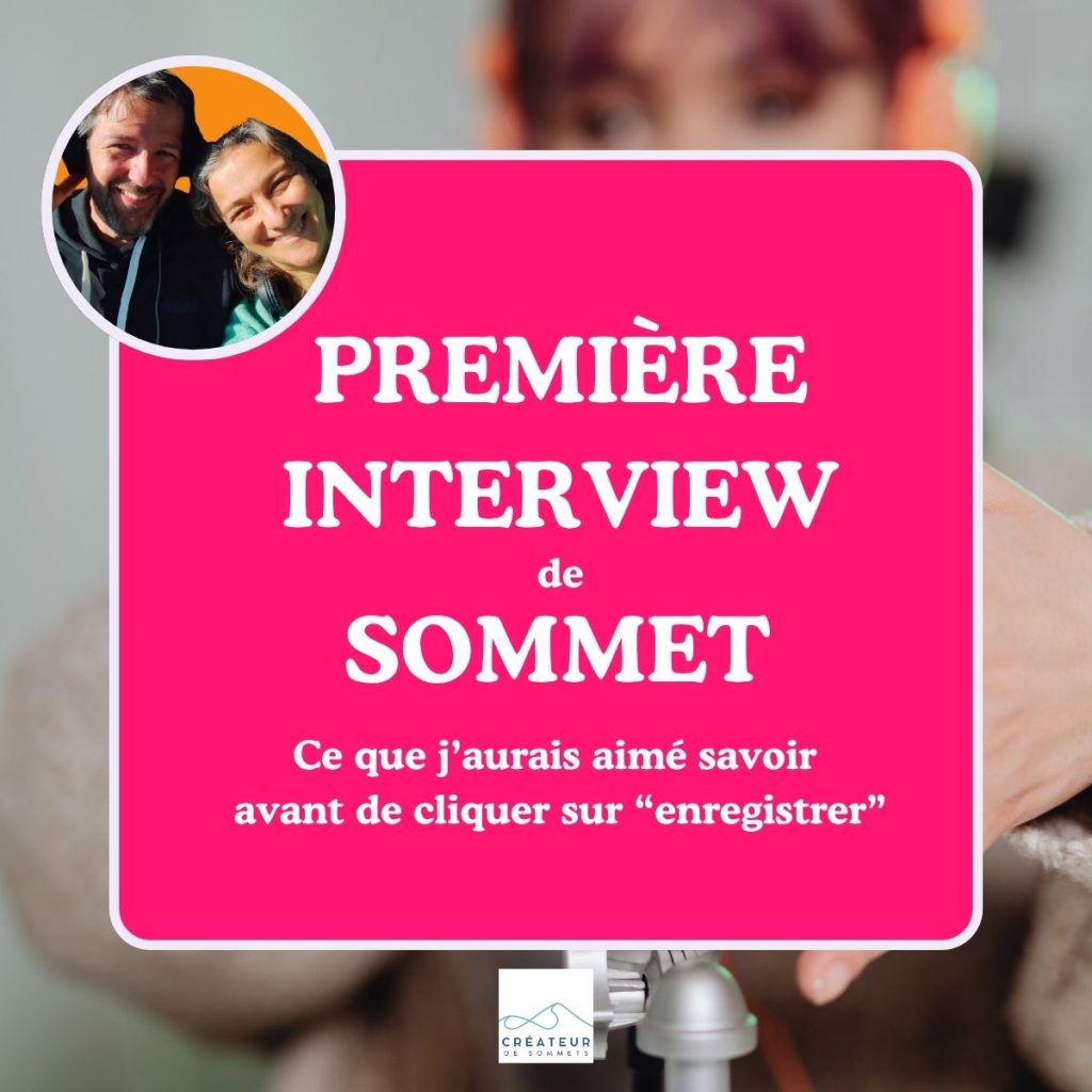 première interview de sommet : ce que j'aurais aimé savoir